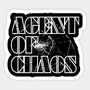 Agent Of Chaos (White Letters) Sticker